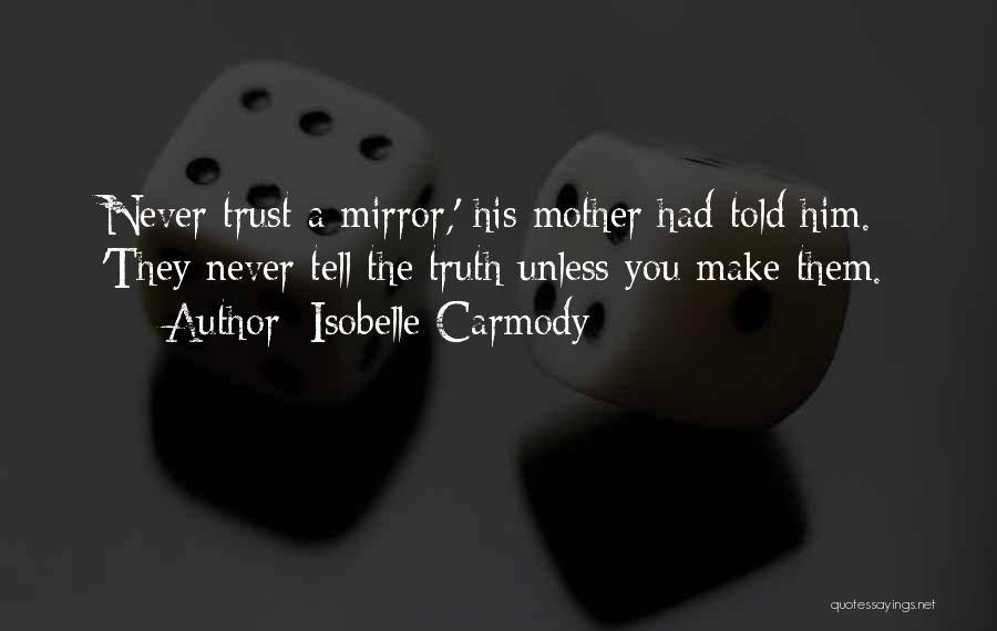 Isobelle Carmody Quotes 1548798