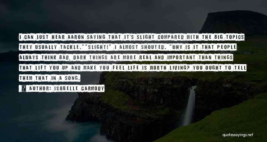 Isobelle Carmody Quotes 393552