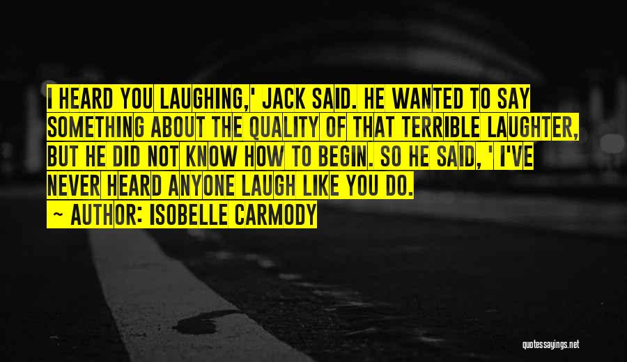 Isobelle Carmody Quotes 835293