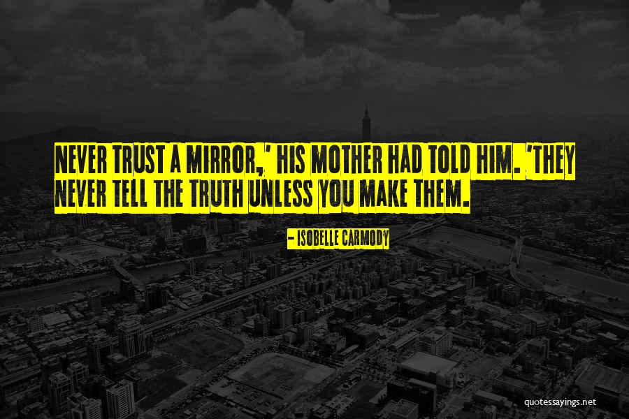 Isobelle Quotes By Isobelle Carmody