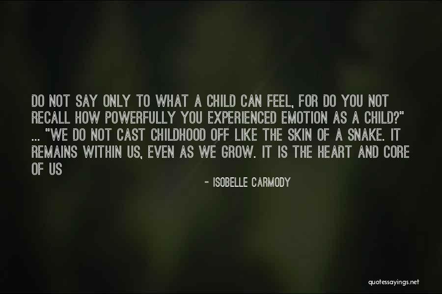 Isobelle Quotes By Isobelle Carmody