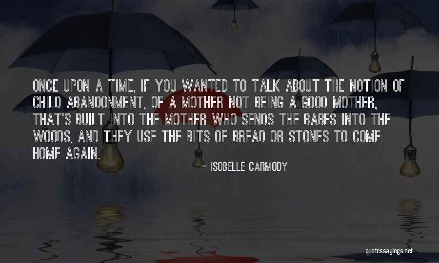 Isobelle Quotes By Isobelle Carmody