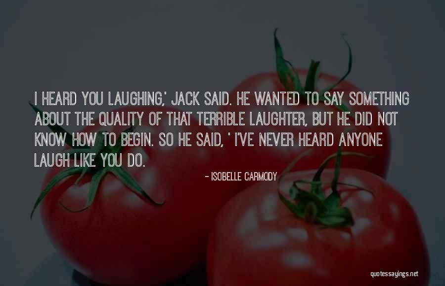 Isobelle Quotes By Isobelle Carmody