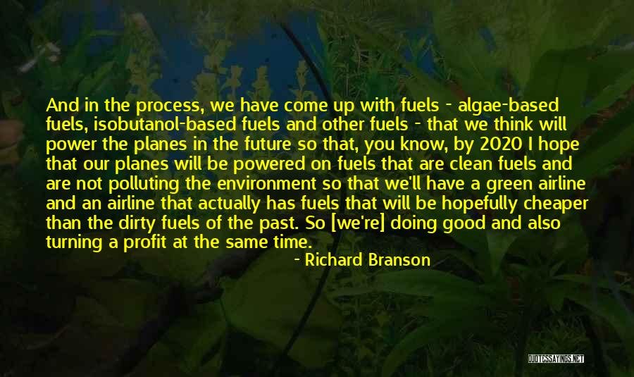 Isobutanol Quotes By Richard Branson Isobutanol Quotes By Richard Branson