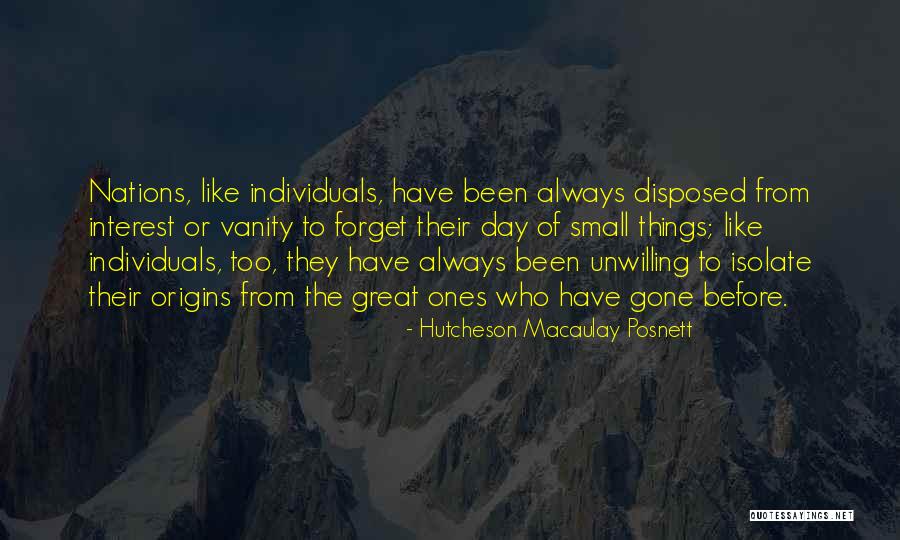 Isolate Yourself From Others Quotes By Hutcheson Macaulay Posnett Isolate Yourself From Others Quotes By Hutcheson Macaulay Posnett