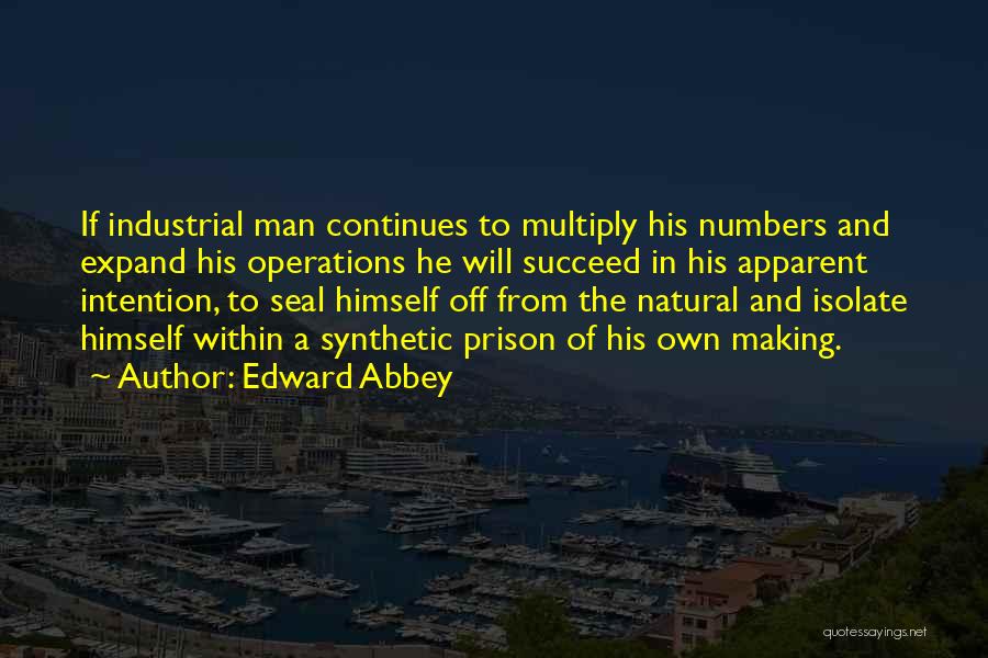 Isolate Yourself Quotes By Edward Abbey