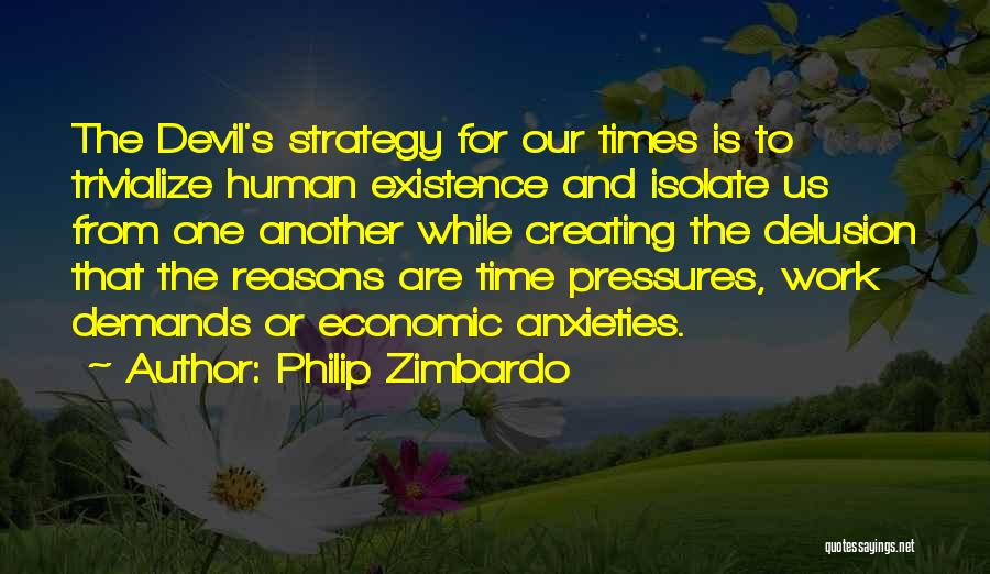 Isolate Yourself Quotes By Philip Zimbardo