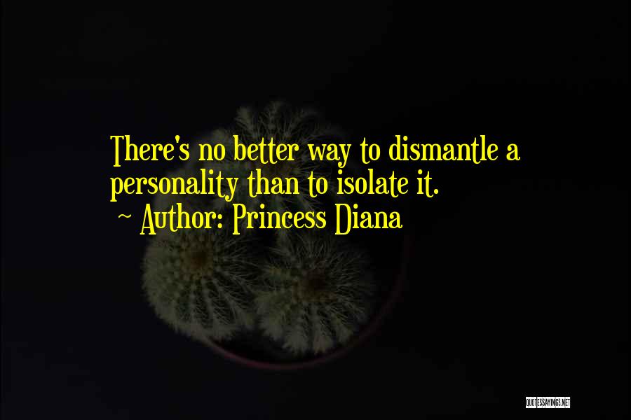 Isolate Yourself Quotes By Princess Diana