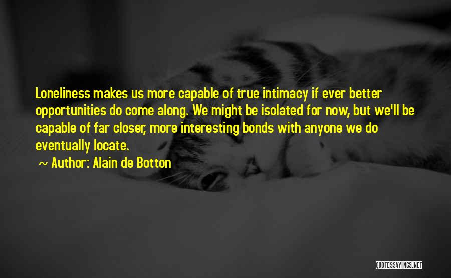 Isolated Self Quotes By Alain De Botton