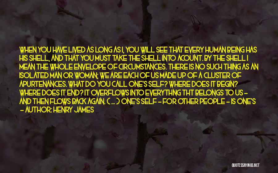 Isolated Self Quotes By Henry James