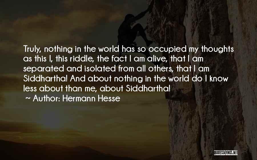 Isolated Self Quotes By Hermann Hesse