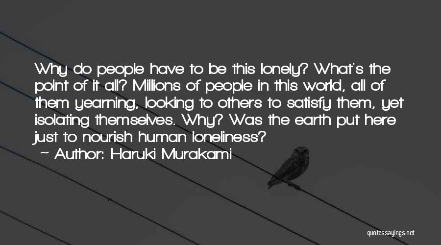 Isolating Others Quotes By Haruki Murakami