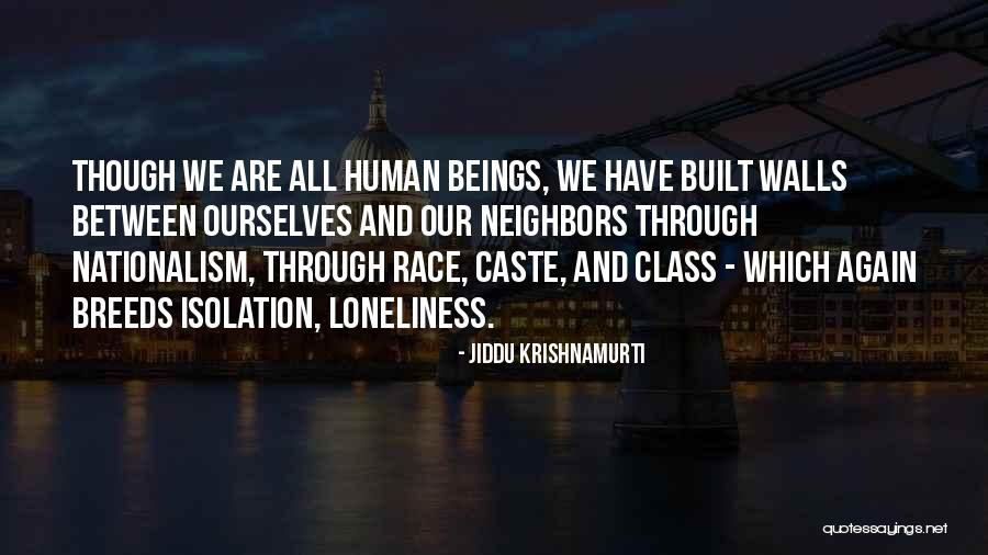 Isolation And Loneliness Quotes By Jiddu Krishnamurti Isolation And Loneliness Quotes By Jiddu Krishnamurti