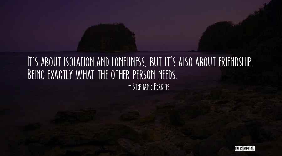Isolation And Loneliness Quotes By Stephanie Perkins Isolation And Loneliness Quotes By Stephanie Perkins