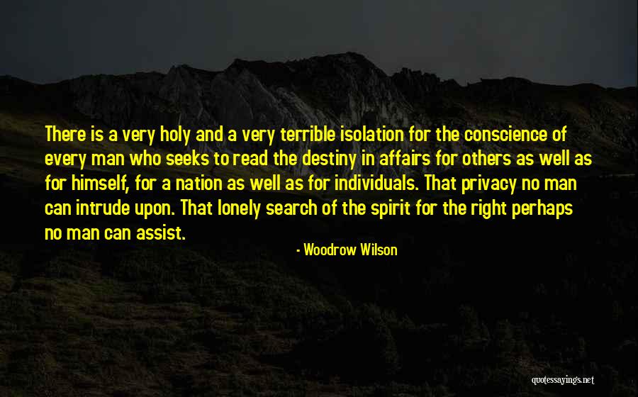 Isolation And Loneliness Quotes By Woodrow Wilson Isolation And Loneliness Quotes By Woodrow Wilson