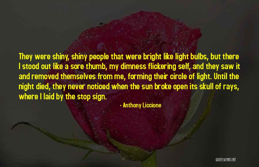 Isolation From Society Quotes By Anthony Liccione Isolation From Society Quotes By Anthony Liccione