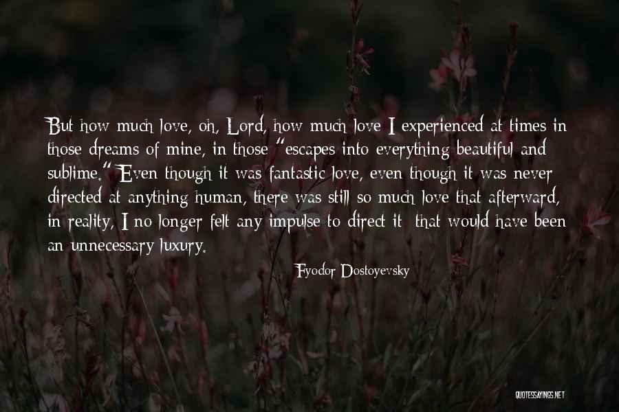 Isolation From Society Quotes By Fyodor Dostoyevsky Isolation From Society Quotes By Fyodor Dostoyevsky