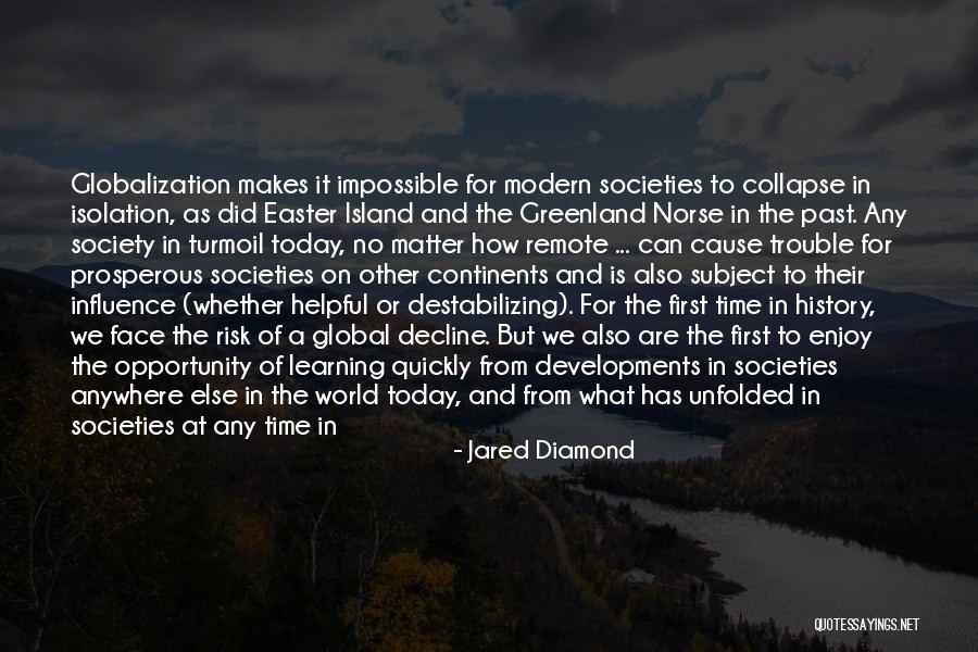 Isolation From Society Quotes By Jared Diamond Isolation From Society Quotes By Jared Diamond