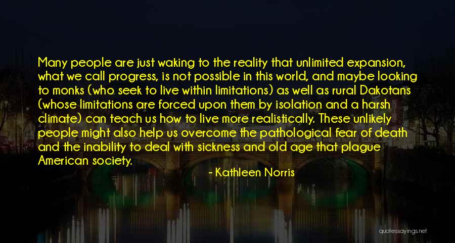 Isolation From Society Quotes By Kathleen Norris Isolation From Society Quotes By Kathleen Norris