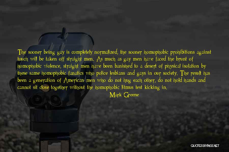 Isolation From Society Quotes By Mark Greene Isolation From Society Quotes By Mark Greene