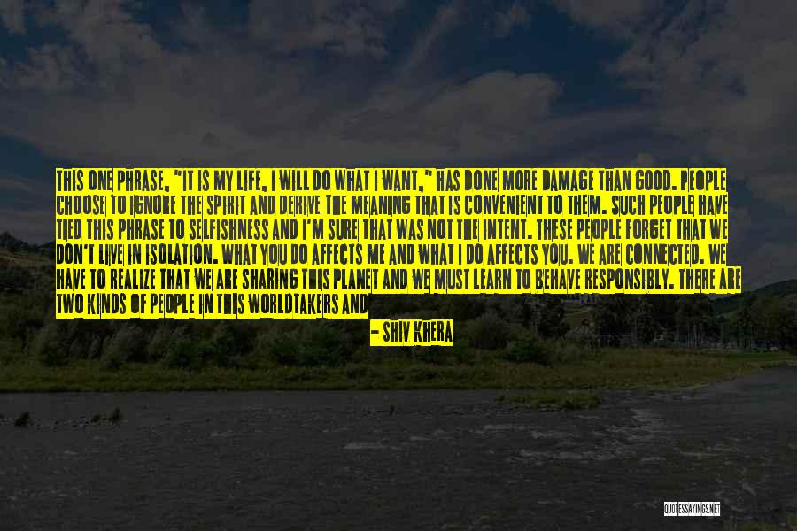 Isolation From Society Quotes By Shiv Khera Isolation From Society Quotes By Shiv Khera