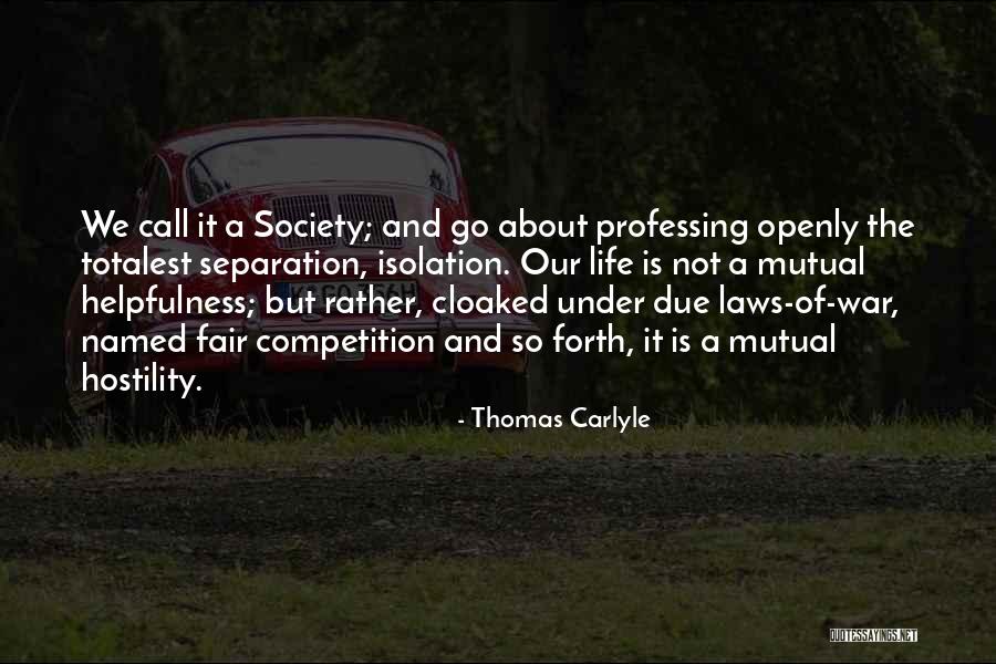 Isolation From Society Quotes By Thomas Carlyle Isolation From Society Quotes By Thomas Carlyle