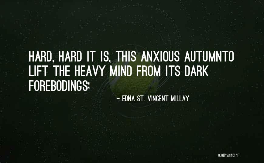 Isolda Peguero Quotes By Edna St. Vincent Millay Isolda Peguero Quotes By Edna St. Vincent Millay