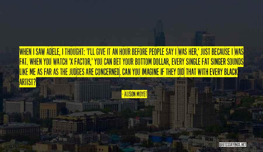 Isoldes Quotes By Alison Moyet Isoldes Quotes By Alison Moyet