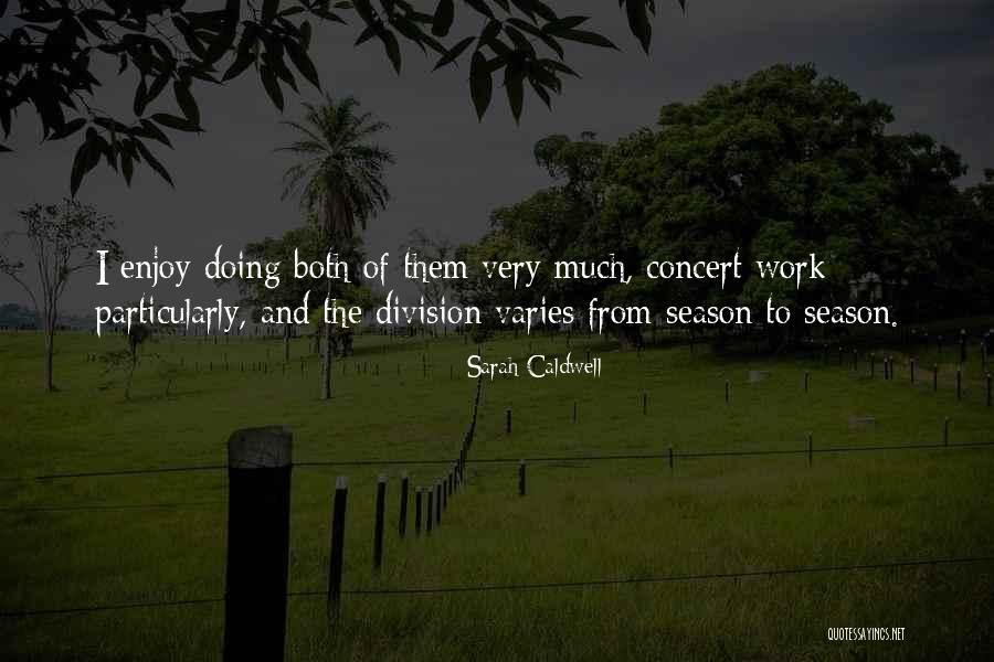 Isoldi Ted Quotes By Sarah Caldwell Isoldi Ted Quotes By Sarah Caldwell