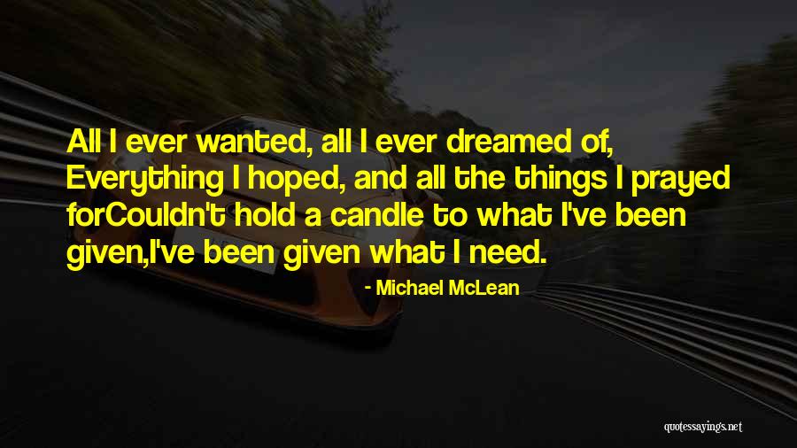 Isolette Quotes By Michael McLean Isolette Quotes By Michael McLean