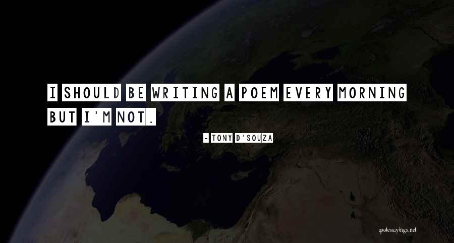 Isorapid Quotes By Tony D'Souza Isorapid Quotes By Tony D'Souza