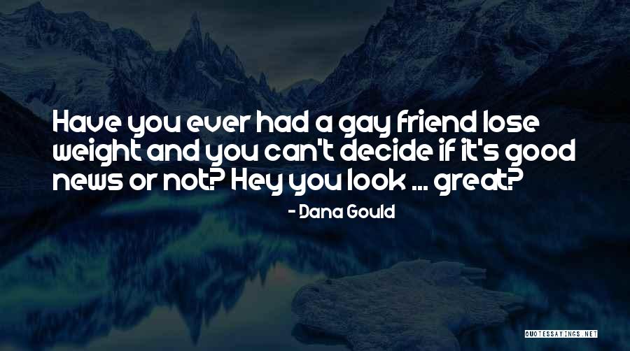 Isorhythm Quotes By Dana Gould Isorhythm Quotes By Dana Gould