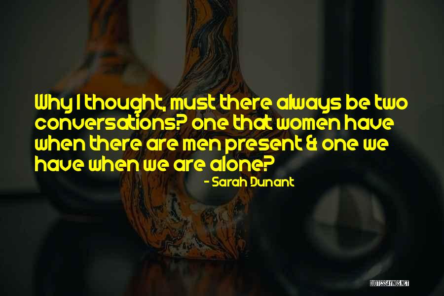 Isotropic Networks Quotes By Sarah Dunant Isotropic Networks Quotes By Sarah Dunant