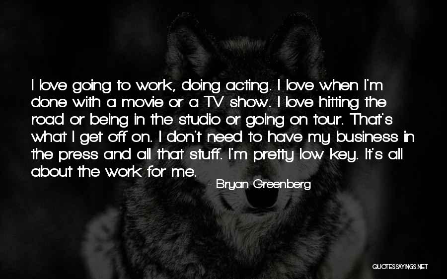 Isoyama Hiroshi Quotes By Bryan Greenberg Isoyama Hiroshi Quotes By Bryan Greenberg
