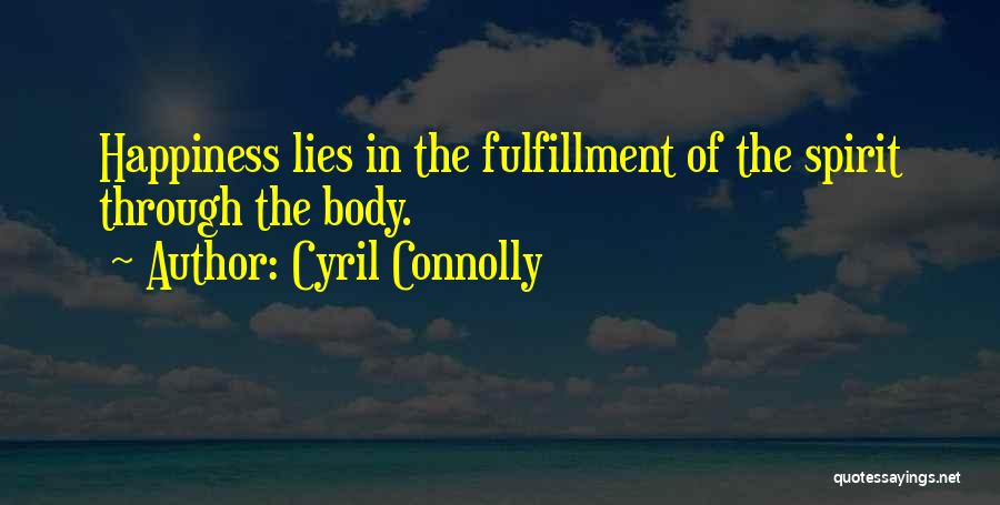 Ispadanje Zadruga Quotes By Cyril Connolly
