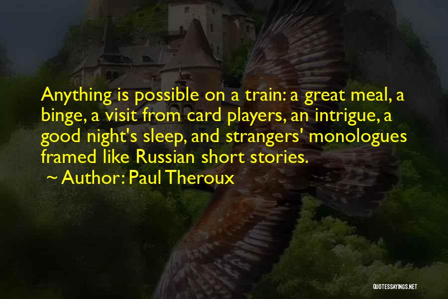 Ispadanje Zadruga Quotes By Paul Theroux