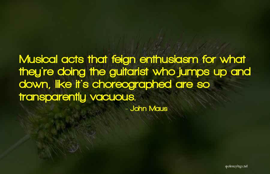 Ispat Profiles Quotes By John Maus Ispat Profiles Quotes By John Maus
