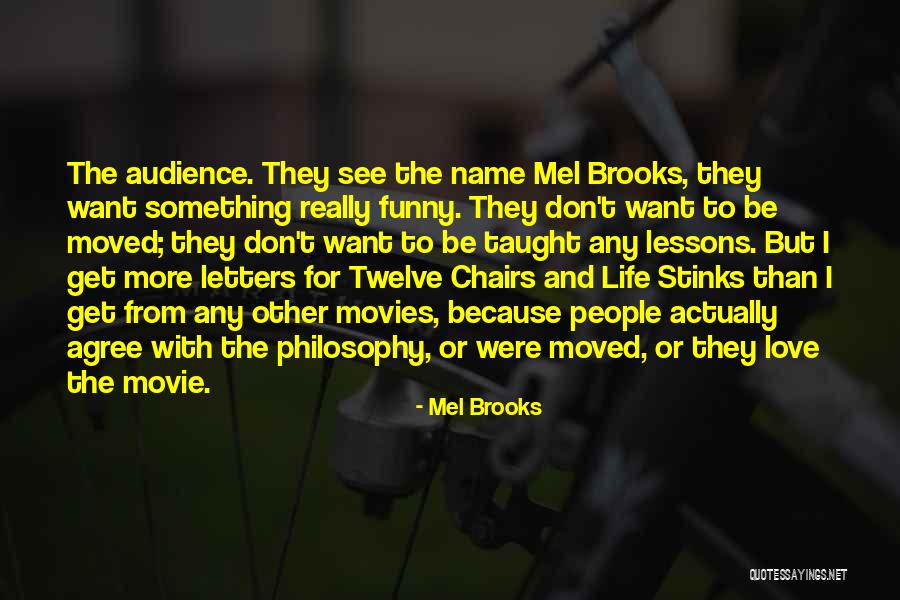 Ispred Skole Quotes By Mel Brooks Ispred Skole Quotes By Mel Brooks