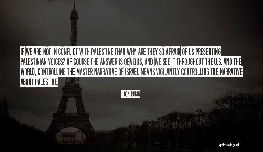 Israel And Palestine Conflict Quotes By Jon Rubin