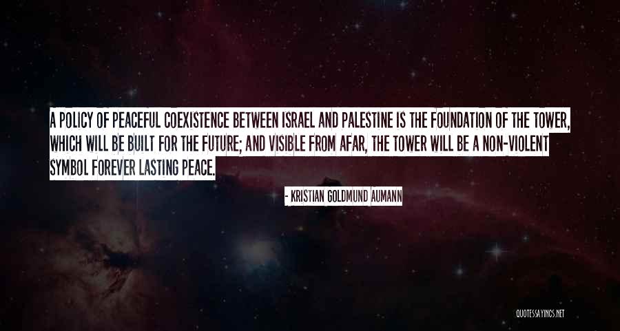 Israel And Palestine Conflict Quotes By Kristian Goldmund Aumann