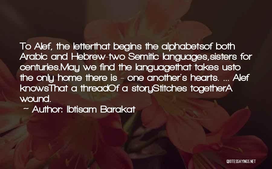 Israel And Palestine Peace Quotes By Ibtisam Barakat