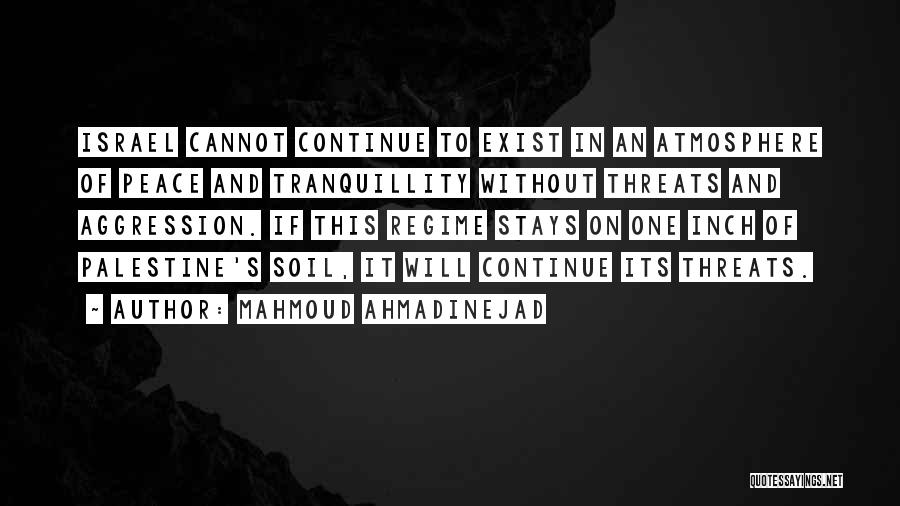 Israel And Palestine Peace Quotes By Mahmoud Ahmadinejad