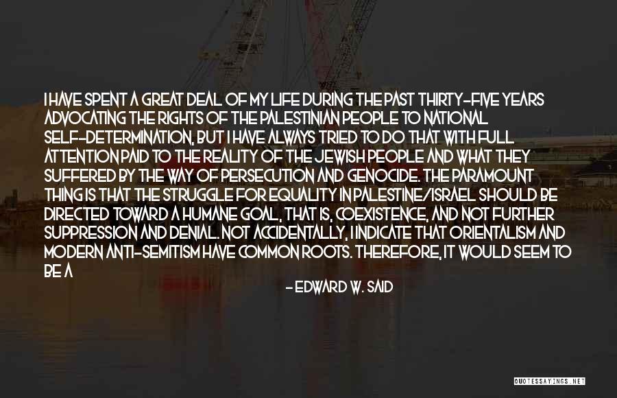 Israel And Palestine Quotes By Edward W. Said Israel And Palestine Quotes By Edward W. Said