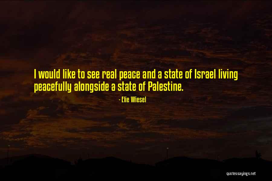 Israel And Palestine Quotes By Elie Wiesel