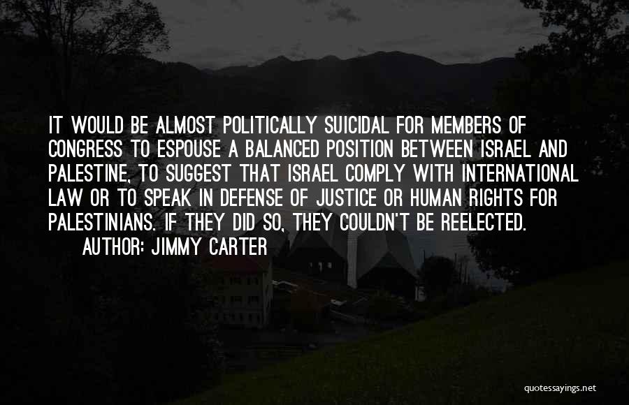Israel And Palestine Quotes By Jimmy Carter