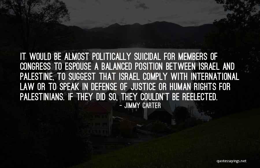 Israel And Palestine Quotes By Jimmy Carter