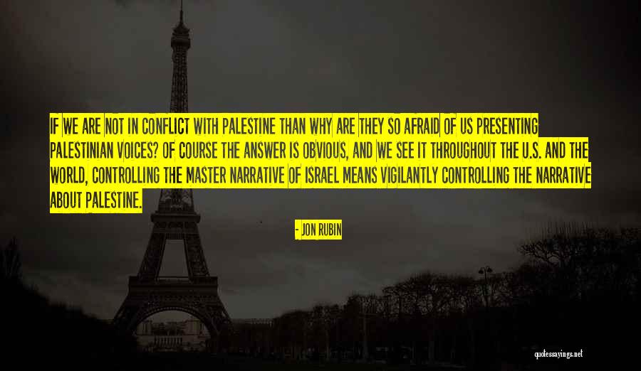 Israel And Palestine Quotes By Jon Rubin