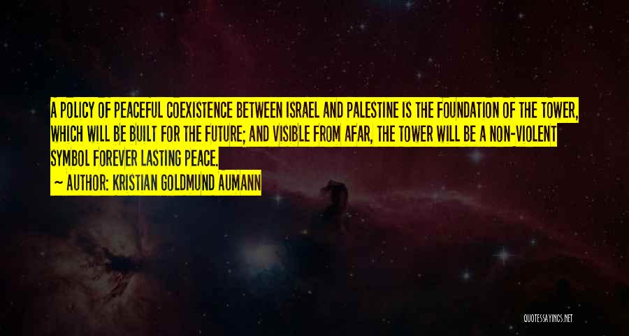 Israel And Palestine Quotes By Kristian Goldmund Aumann
