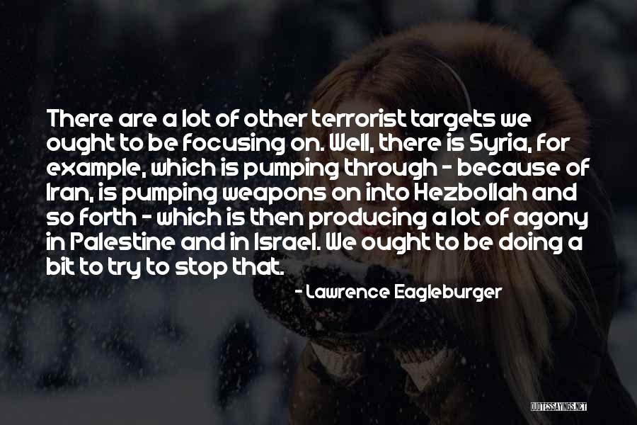 Israel And Palestine Quotes By Lawrence Eagleburger