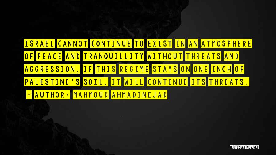 Israel And Palestine Quotes By Mahmoud Ahmadinejad